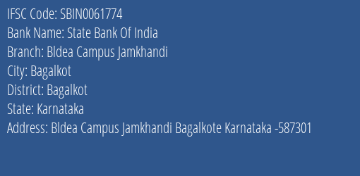 State Bank Of India Bldea Campus Jamkhandi Branch Bagalkot IFSC Code SBIN0061774