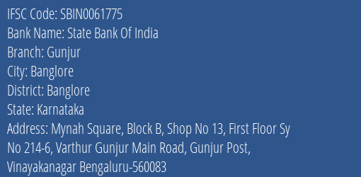 State Bank Of India Gunjur Branch Banglore IFSC Code SBIN0061775