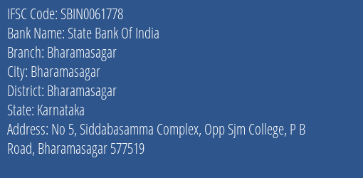 State Bank Of India Bharamasagar Branch Bharamasagar IFSC Code SBIN0061778