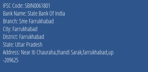 State Bank Of India Sme Farrukhabad Branch Farrukhabad IFSC Code SBIN0061801
