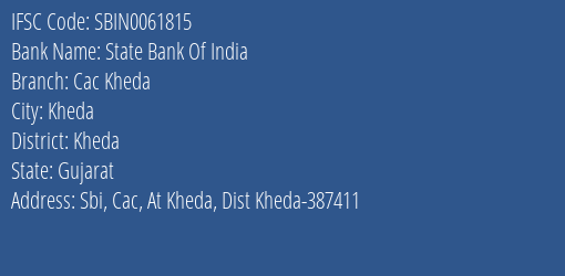 State Bank Of India Cac Kheda Branch Kheda IFSC Code SBIN0061815
