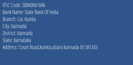 State Bank Of India Cac Kumta Branch Kannada IFSC Code SBIN0061846