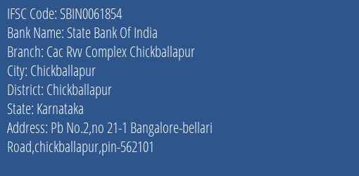 State Bank Of India Cac Rvv Complex Chickballapur Branch, Branch Code 061854 & IFSC Code Sbin0061854