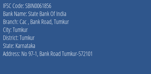 State Bank Of India Cac Bank Road Tumkur Branch, Branch Code 061856 & IFSC Code Sbin0061856