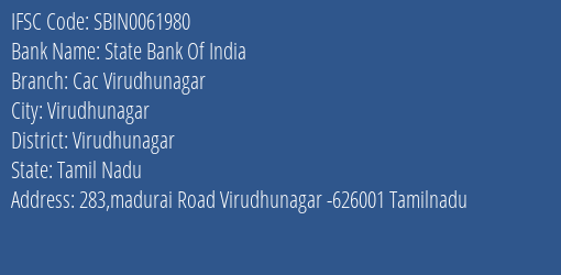 State Bank Of India Cac Virudhunagar Branch Virudhunagar IFSC Code SBIN0061980