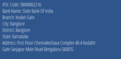 State Bank Of India Kodati Gate Branch Banglore IFSC Code SBIN0062216