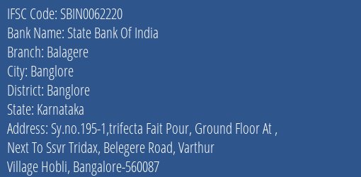 State Bank Of India Balagere Branch Banglore IFSC Code SBIN0062220