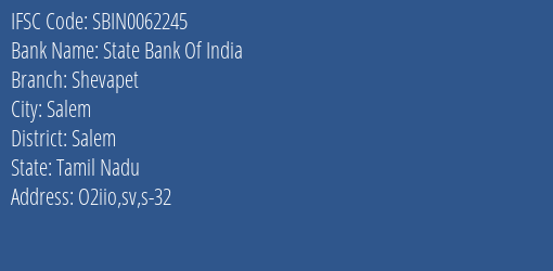 State Bank Of India Shevapet Branch Salem IFSC Code SBIN0062245
