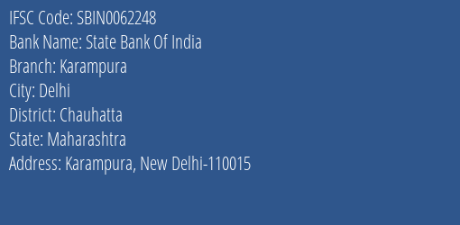 State Bank Of India Karampura Branch Chauhatta IFSC Code SBIN0062248