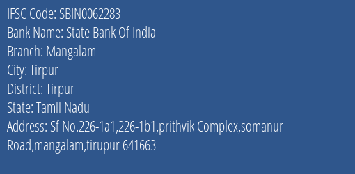 State Bank Of India Mangalam Branch Tirpur IFSC Code SBIN0062283