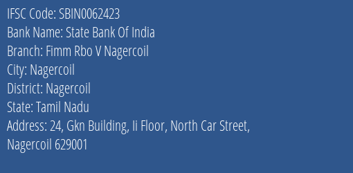 State Bank Of India Fimm Rbo V Nagercoil Branch Nagercoil IFSC Code SBIN0062423