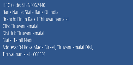 State Bank Of India Fimm Racc I Thiruvannamalai Branch Tiruvannamalai IFSC Code SBIN0062440