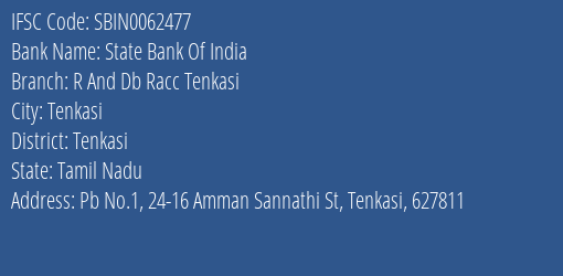 State Bank Of India R And Db Racc Tenkasi Branch Tenkasi IFSC Code SBIN0062477