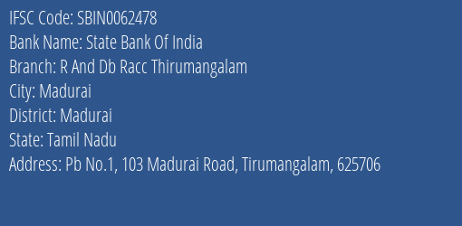 State Bank Of India R And Db Racc Thirumangalam Branch Madurai IFSC Code SBIN0062478