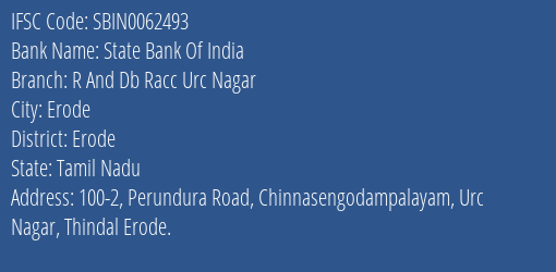 State Bank Of India R And Db Racc Urc Nagar Branch Erode IFSC Code SBIN0062493