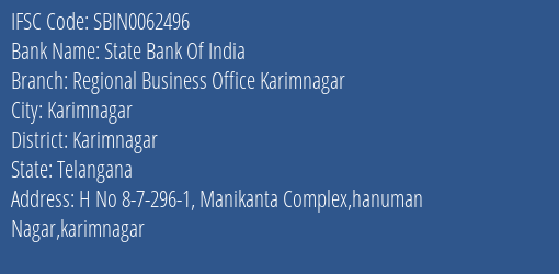 State Bank Of India Regional Business Office Karimnagar Branch Karimnagar IFSC Code SBIN0062496