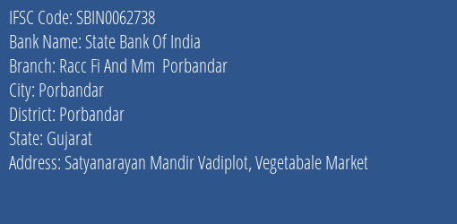 State Bank Of India Racc Fi And Mm Porbandar Branch IFSC Code