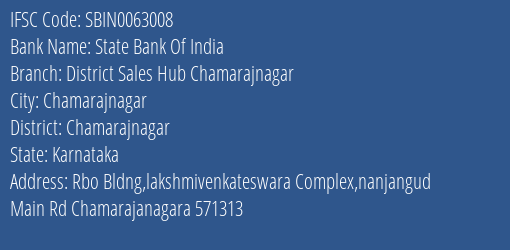 State Bank Of India District Sales Hub Chamarajnagar Branch, Branch Code 063008 & IFSC Code Sbin0063008
