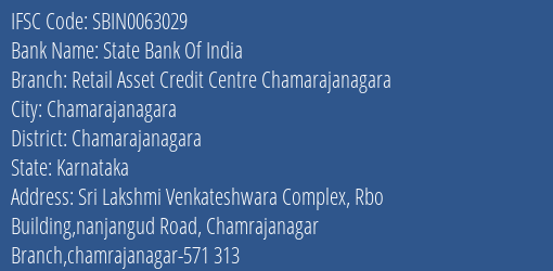 State Bank Of India Retail Asset Credit Centre Chamarajanagara Branch, Branch Code 063029 & IFSC Code Sbin0063029