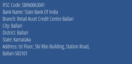 State Bank Of India Retail Asset Credit Centre Ballari Branch, Branch Code 063041 & IFSC Code Sbin0063041