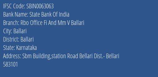 State Bank Of India Rbo Office Fi And Mm V Ballari Branch Ballari IFSC Code SBIN0063063