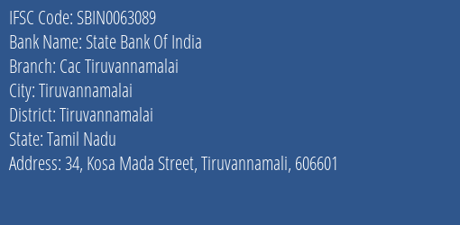 State Bank Of India Cac Tiruvannamalai Branch Tiruvannamalai IFSC Code SBIN0063089