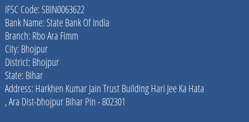 State Bank Of India Rbo Ara Fimm Branch Bhojpur IFSC Code SBIN0063622