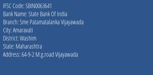 State Bank Of India Sme Patamatalanka Vijayawada Branch Washim IFSC Code SBIN0063641