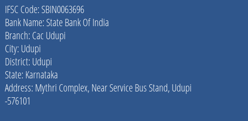 State Bank Of India Cac Udupi Branch Udupi IFSC Code SBIN0063696