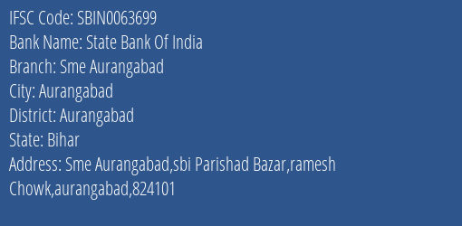 State Bank Of India Sme Aurangabad Branch Aurangabad IFSC Code SBIN0063699