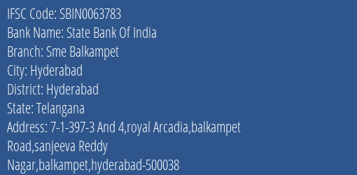 State Bank Of India Sme Balkampet Branch Hyderabad IFSC Code SBIN0063783