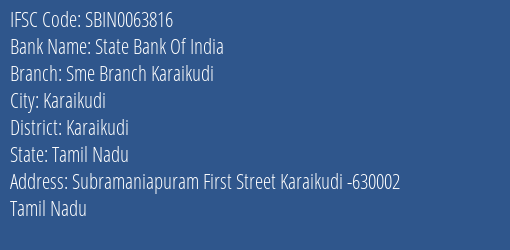 State Bank Of India Sme Branch Karaikudi Branch Karaikudi IFSC Code SBIN0063816