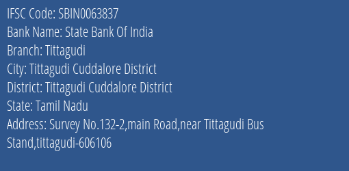 State Bank Of India Tittagudi Branch Tittagudi Cuddalore District IFSC Code SBIN0063837