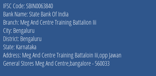 State Bank Of India Meg And Centre Training Battalion Iii Branch Bengaluru IFSC Code SBIN0063840
