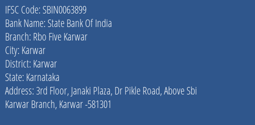 State Bank Of India Rbo Five Karwar Branch Karwar IFSC Code SBIN0063899