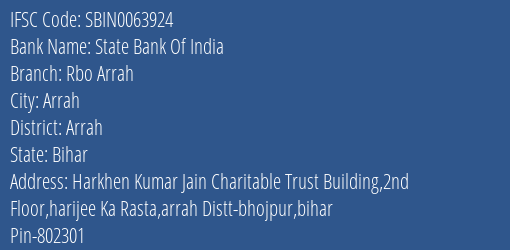 State Bank Of India Rbo Arrah Branch Arrah IFSC Code SBIN0063924