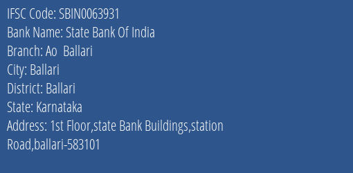State Bank Of India Ao Ballari Branch Ballari IFSC Code SBIN0063931