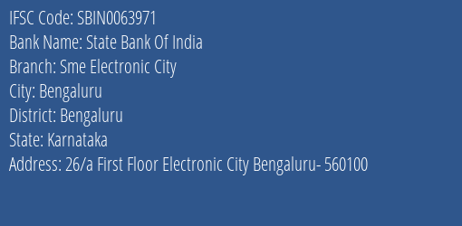 State Bank Of India Sme Electronic City Branch Bengaluru IFSC Code SBIN0063971