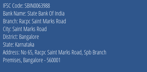 State Bank Of India Racpc Saint Marks Road Branch Bangalore IFSC Code SBIN0063988
