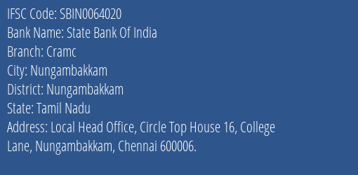 State Bank Of India Cramc Branch Nungambakkam IFSC Code SBIN0064020