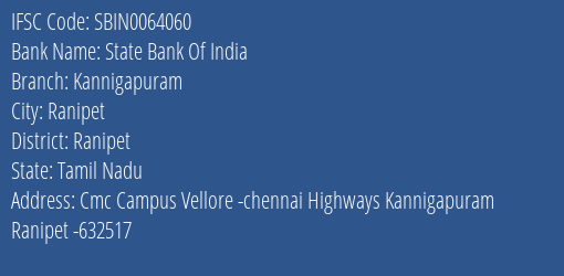 State Bank Of India Kannigapuram Branch Ranipet IFSC Code SBIN0064060
