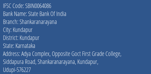 State Bank Of India Shankaranarayana Branch Kundapur IFSC Code SBIN0064086