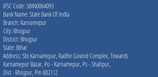 State Bank Of India Karnamepur Branch Bhojpur IFSC Code SBIN0064093