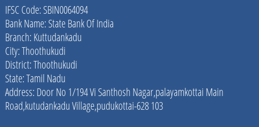 State Bank Of India Kuttudankadu Branch Thoothukudi IFSC Code SBIN0064094