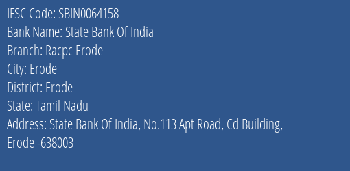 State Bank Of India Racpc Erode Branch Erode IFSC Code SBIN0064158