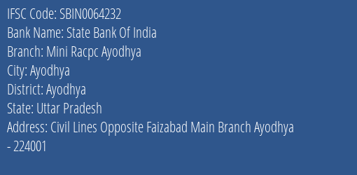State Bank Of India Mini Racpc Ayodhya Branch Ayodhya IFSC Code SBIN0064232