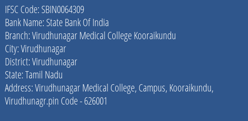 State Bank Of India Virudhunagar Medical College Kooraikundu Branch Virudhunagar IFSC Code SBIN0064309