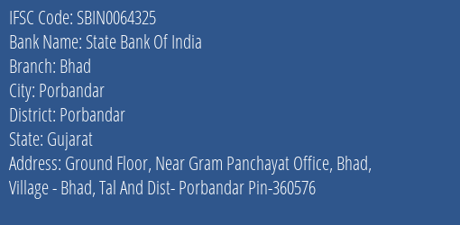 State Bank Of India Bhad Branch, Branch Code 064325 & IFSC Code SBIN0064325