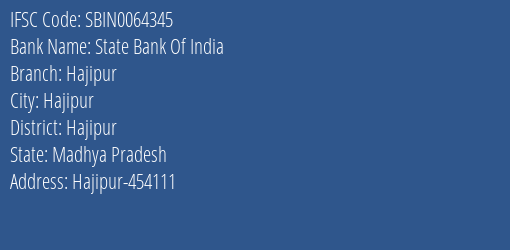 State Bank Of India Hajipur Branch Hajipur IFSC Code SBIN0064345