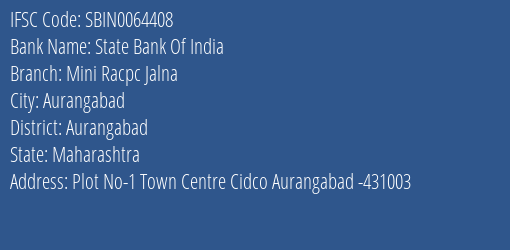 State Bank Of India Mini Racpc Jalna Branch Aurangabad IFSC Code SBIN0064408